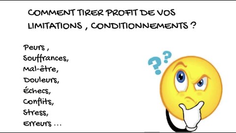 Tirez profit de vos limitations !