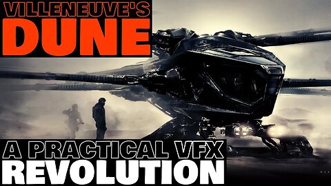 Villeneuve’s DUNE | A Revolution Against Modern Hollywood CGI