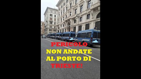 ☠️⚠️Portuale di Trieste, MOLTO IMPORTANTE: Non venite a Trieste! PERICOLO!☠️⚠️