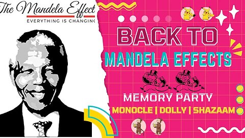 The Mandela Effect Memory Party