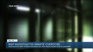 MSP investigates inmate overdose