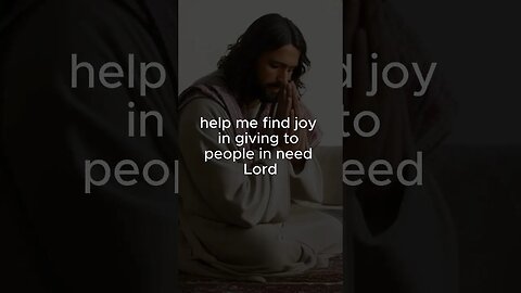 A Prayer for the Joy of giving to people in need