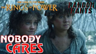 Random Rants: Audiences AND Critics REJECTING Rings Of Power! Bad Writing & Terrible Characters!