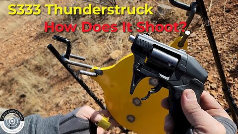 S333 Thunderstruck - How Does It Shoot?