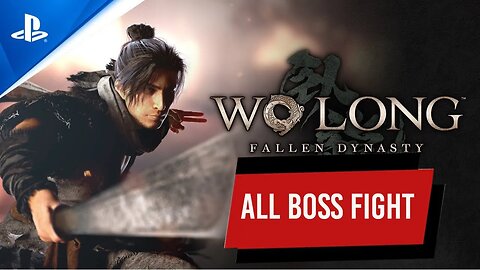 Wo Long Fallen Dynasty All Bosses Fights