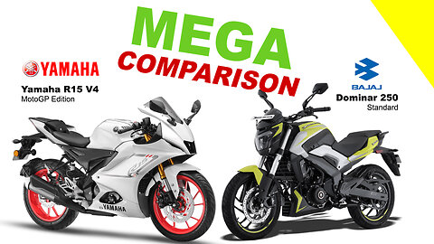 MEGA COMPARISON | Yamaha R15 V4 vs Bajaj Dominar 250 | Kuch Bhi