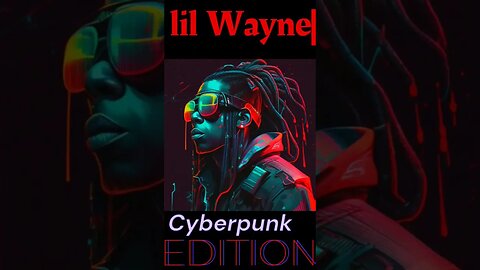 lil Wayne Cyberpunk Edition #lilwayne #america #shorts