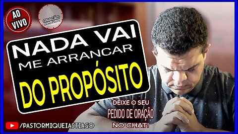 🔴LIVE #EP102 Propósito com Salmos - Pr Miquéias Tiago