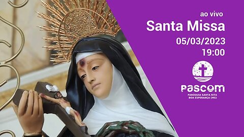 Santa Missa - 05/03/2023 - 19:00