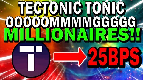 TECTONIC THIS IS BIG NEWS!! TONIC HOLDERS WATCH THIS NOW!! *URGENT!!*