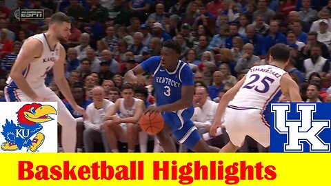 #17 Kentucky vs #1 Kansas Basketball Game Highlights 11 14 2023