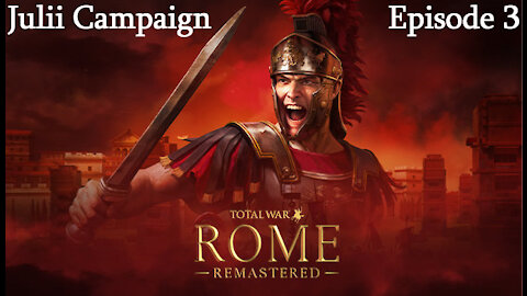 Total War: Rome Remastered - Julii Episode 3: Through the Mountains