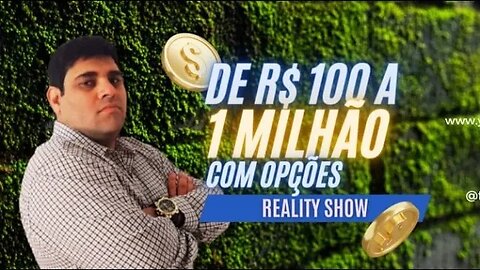 POTENCIALIZANDO SEUS INVESTIMENTOS COM OPÇÕES | DE R$100 A 1 MILHÃO #280