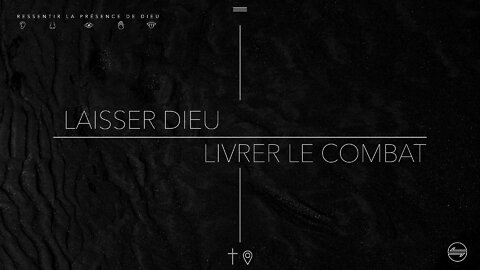 Laisser Dieu combattre