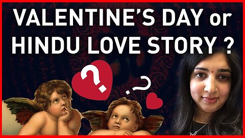 Western Valentine’s or Hindu love Stories? with Aditi Banerjee