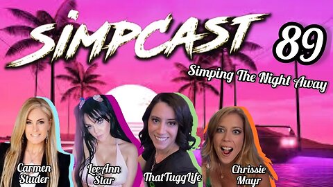 SIMPCAST 89 - Chrissie Mayr, LeeAnn Star, ThatTuggLife, Carmen Studer - Wander Franco, Garth Brooks