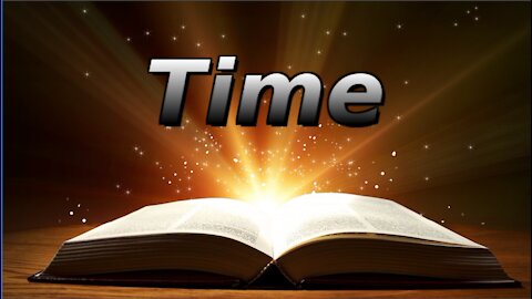 PRINCIPLES OF SPIRITUAL GROWTH, Time