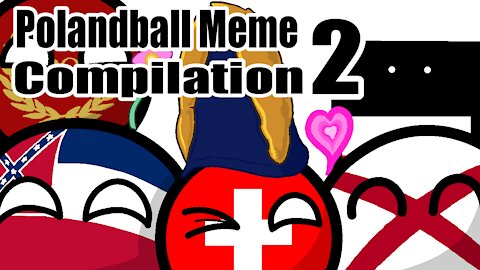 Polandball Meme Compilation 2 | Countryballs