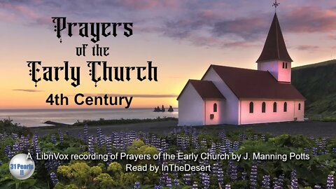 Audiobook: Prayers of the Early Church - Fourth Century Prayers