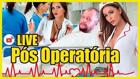 Live pós cirurgia. Um bate papo patológico.