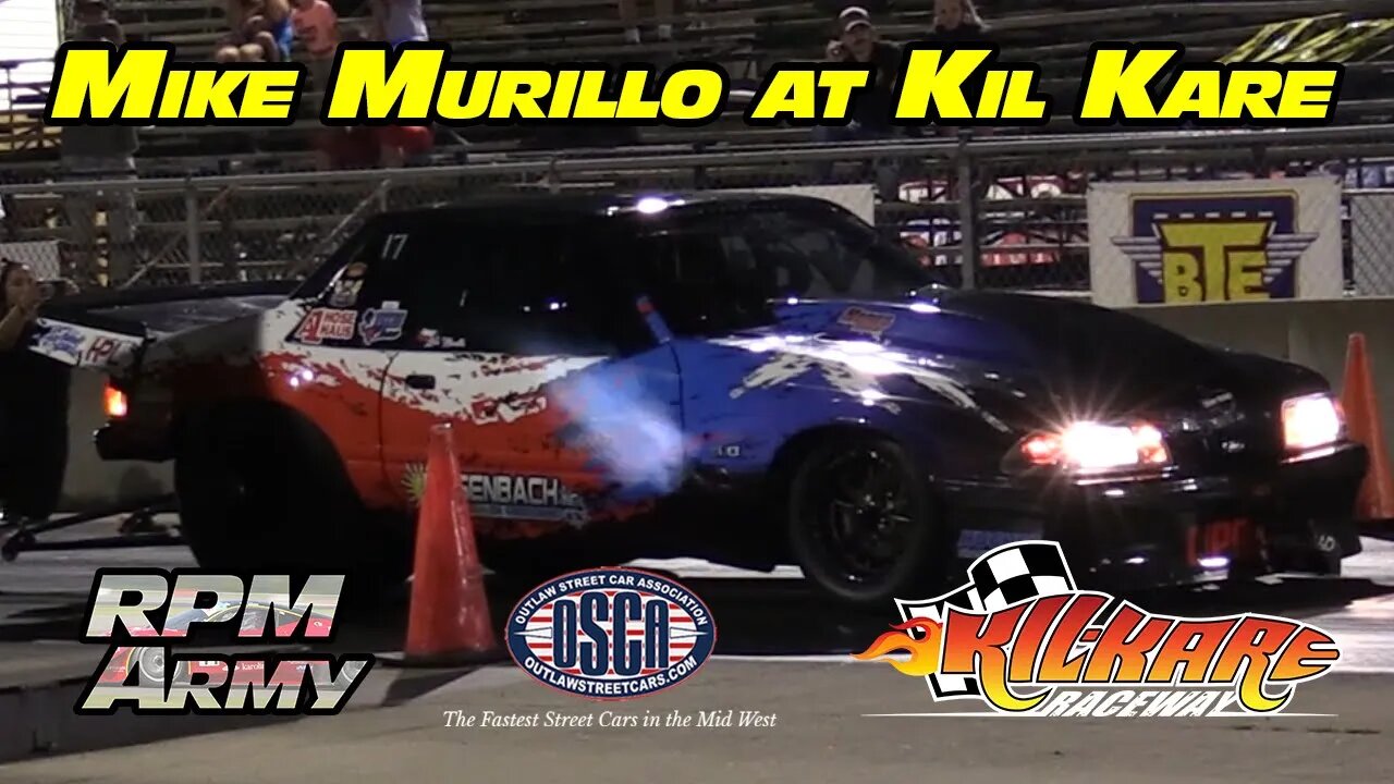 Mike Murillo Racing Street Outlaws No Prep King Mike Murillo at Kil Kare Raceway