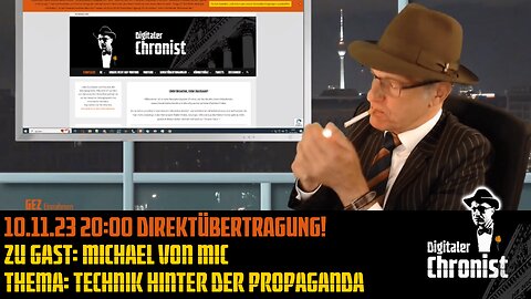 Aufzeichnung vom 10.11.23 "Zu Gast: Michael von MIC Thema: Technik hinter der Propaganda"