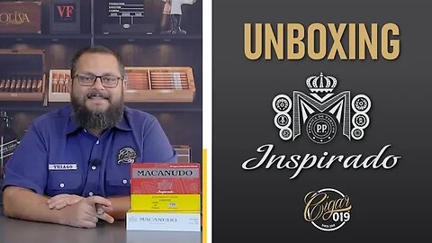 Cigar 019 - UNBOXING: Macanudo Inspirado