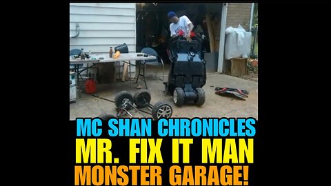 MCS Ep #105 MC SHAN MR. FIX IT MAN! MONSTER GARAGE