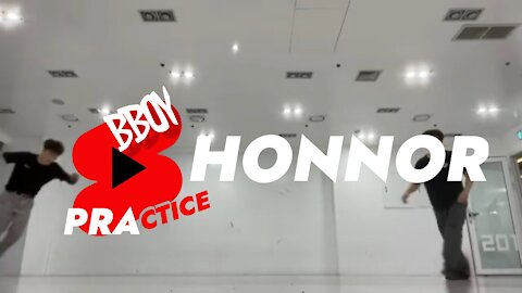 DANCE - BBOY HONNOR - crazy break dance (practice)