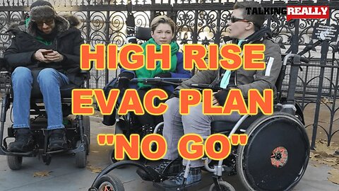 High Rise Evac Plans for disabled | Talking Really Channel | Breaking News