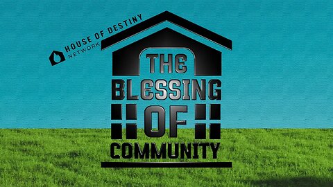 The Blessing of Community - Part 1 | Pastor Fah