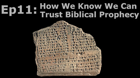 Closed Caption Episode 11: How We Know We Can Trust Biblical Prophecy