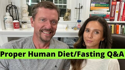 Proper Human Diet / Fasting Q&A with Dr Berry & Neisha