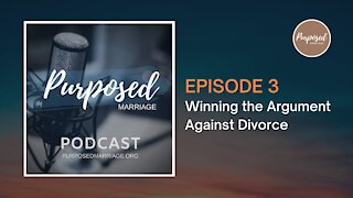 Winning the Argument Against Divorce