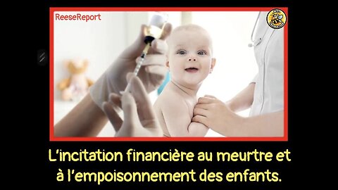 L’incitation financière au meurtre et à l’empoisonnement des enfants.