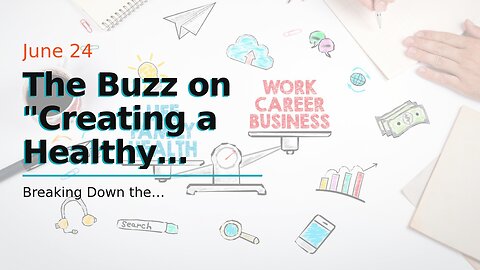 The Buzz on "Creating a Healthy Work-Life Balance When Working Online"