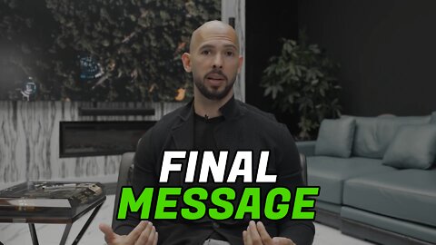 Andrew Tate's Final Message