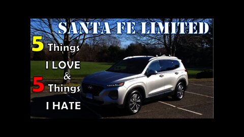 2020 Hyundai Santa Fe Limited 5 Things I LOVE and HATE