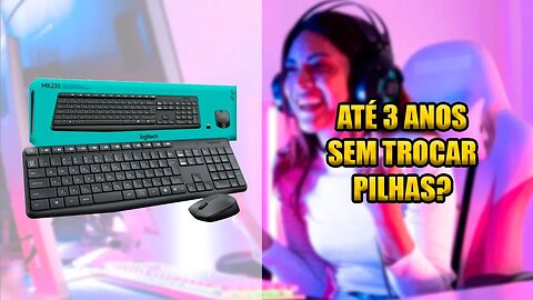 Kit mouse e teclado sem fio Logitech MK235 melhor custo benefício!