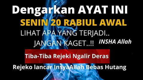 PUTAR AYAT ini Insya Allah BeBAS HUTANG II AYAT INI MENDATANGAKAN REJEKI TAK DISANGKA-SANGKA