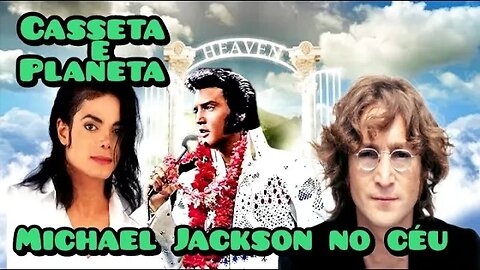 Casseta e Planeta; Michael Jackson vai para o Céu 😇