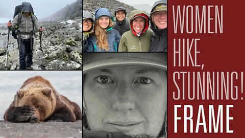 How five women in the wild smashed the patriarchy! | Maintaining Frame