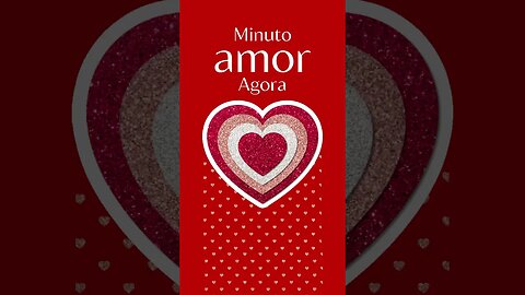 Meditação de Minuto Amor: Um Acréscimo para Sua Vida