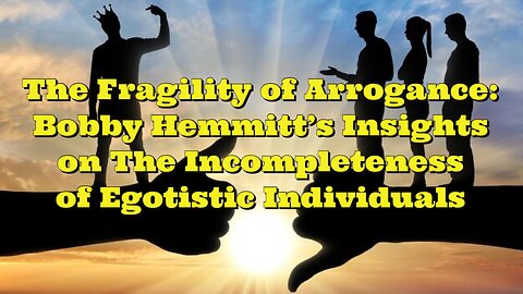 Bobby Hemmitt: The Incompleteness of Egotistic Individuals