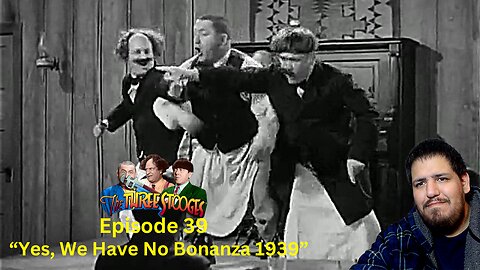 The Three Stooges | Yes, We Have No Bonanza 1939 | Episode 39 | Reaction