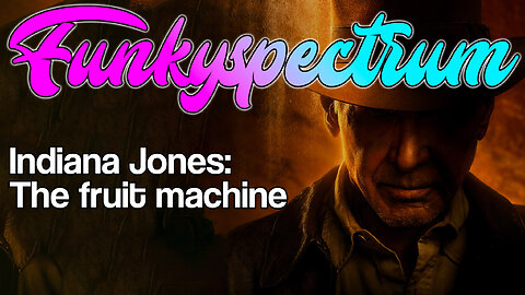 FUNKYSPECTRUM - Indiana Jones the Fruit Machine