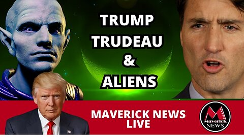 Maverick News Live | Trump Indictment | More Aliens | Trudeau Separation