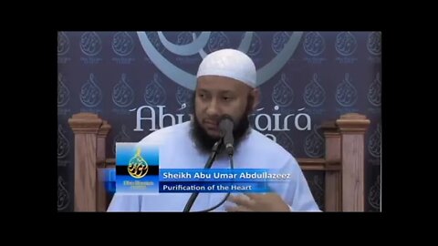 Shaikh Abu Umar AbdulAziz - Purification of the Heart