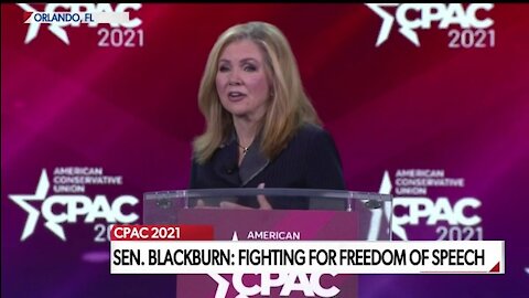 SEN. MARSHA BLACKBURN DELIVERS CPAC SPEECH ON 'FIGHTING FOR FREEDOM OF SPEECH'