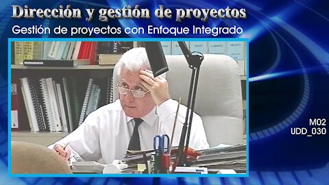 Dirección y gestión de proyectos [M02] Gestión de proyectos con Enfoque Integrado [UDD_030]